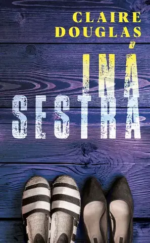 Detektívky, trilery, horory Iná sestra - Claire Douglas