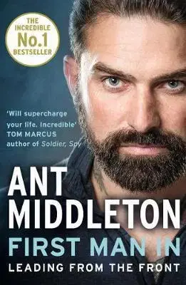 Biografie - ostatné First Man In: Leading from the Front - Ant Middleton