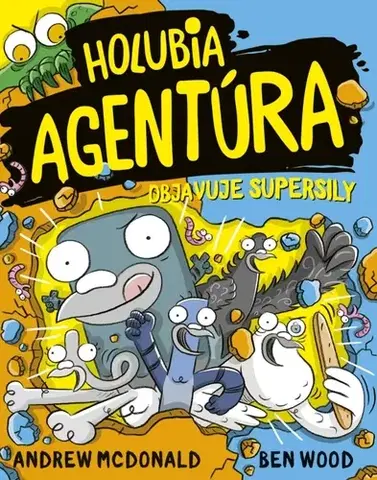 Dobrodružstvo, napätie, western Holubia agentúra 12: objavuje supersily - Andrew McDonald,Ben Wood,Peter Slížik