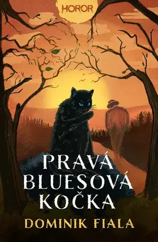Detektívky, trilery, horory Pravá bluesová kočka - Dominik Fiala