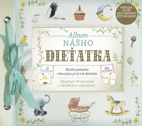 Denník dieťatka Album nášho dieťatka - neuvedený,Jana Kantorová-Báliková