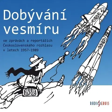 Biografie - ostatné Radioservis Dobývání vesmíru