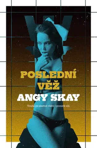 Beletria - ostatné Poslední věž - Angy Skay