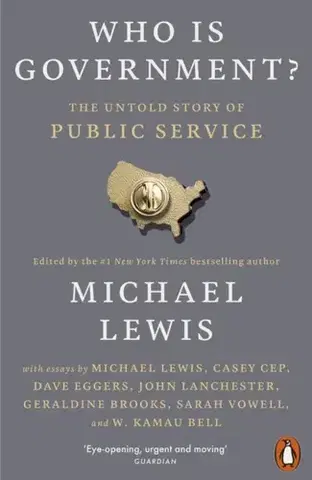 Politológia Who is Government? - Michael Lewis