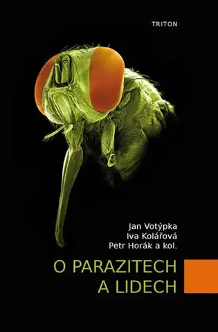 Biológia, fauna a flóra O parazitech a lidech - Kolektív autorov,Jan Votýpka