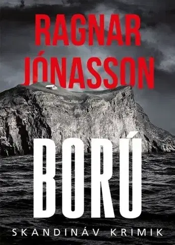 Detektívky, trilery, horory Ború - Ragnar Jonasson,Bence Patat