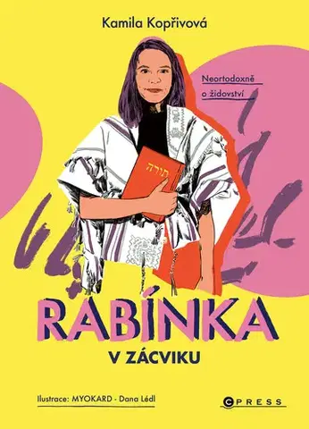 Judaizmus Rabínka v zácviku - Kamila Kopřivová