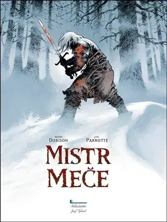 Komiksy Mistr meče - Xavier Dorison,Joël Parnotte