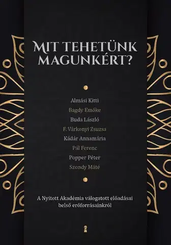 Psychológia, etika Mit tehetünk magunkért?