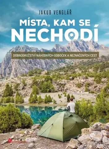 Cestopisy Místa, kam se nechodí, 2. vydání - Jakub Venglář