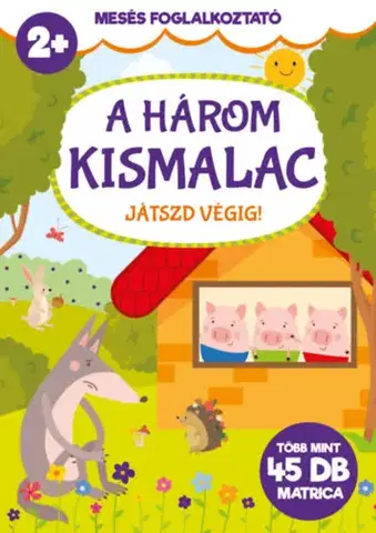 Nalepovačky, vystrihovačky, skladačky Mesés foglalkoztató - A három kismalac