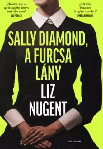 Detektívky, trilery, horory Sally Diamond, a furcsa lány - Lizz Nugent