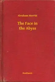 Svetová beletria The Face in the Abyss - Merritt Abraham