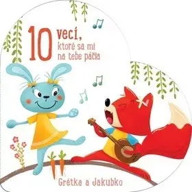 Leporelá, krabičky, puzzle knihy 10 vecí, ktoré sa mi na tebe páčia Grétka a Jakubko