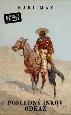 Detektívky, trilery, horory Posledný Inkov odkaz - Karl May