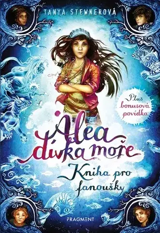 Dobrodružstvo, napätie, western Alea - dívka moře: Kniha pro fanoušky - Tanya Stewnerová,Claudia Carls,Lucie Simonová