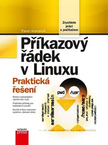 Počítačová literatúra - ostatné Příkazový řádek v Linuxu - Pavel Kameník