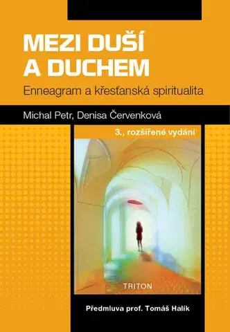Náboženstvo - ostatné Mezi duší a Duchem - Petr Michal,Denisa Červenková