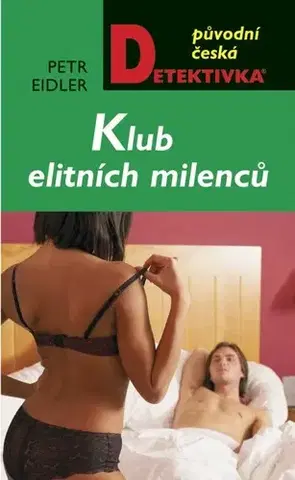 Detektívky, trilery, horory Klub elitních milenců - Petr Eidler
