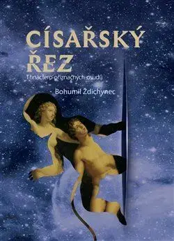 Eseje, úvahy, štúdie Císařský řez - Bohumil Ždichynec