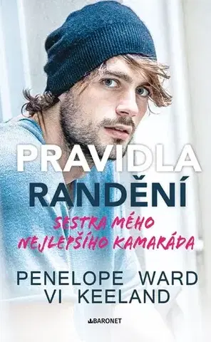 Romantická beletria Pravidla randění 2: Sestra mého nejlepšího kamaráda - Vi Keelandová,Penelope Ward,Eva Brožová