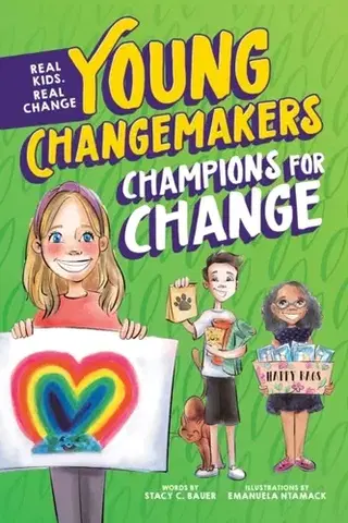 Encyklopédie pre deti a mládež - ostatné Champions for Change - Stacy Bauer