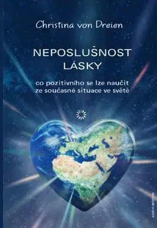 Eseje, úvahy, štúdie Neposlušnost lásky - Christina von Dreien