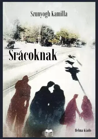 Filozofia Srácoknak - Szunyogh Kamilla