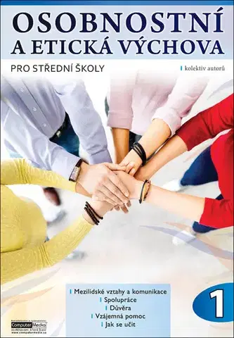 Učebnice pre SŠ - ostatné Osobnostní a etická výchova pro střední školy 1 - Kolektív autorov