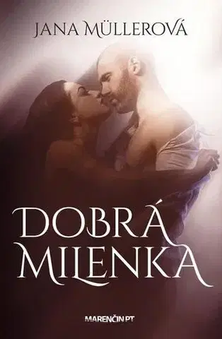 Romantická beletria Dobrá milenka - Jana Müllerová