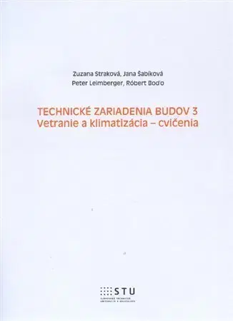Pre vysoké školy Technické zariadenia budov 3 - Zuzana Straková