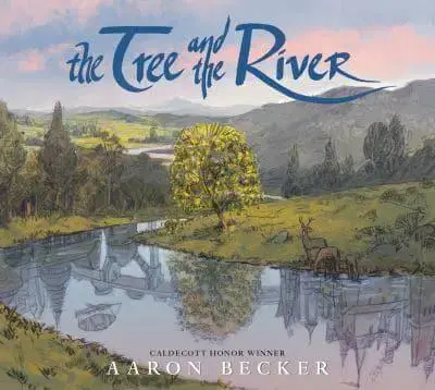 Pre deti a mládež - ostatné The Tree and the River - Aaron Becker