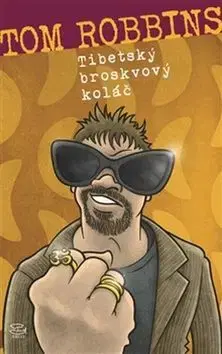 Biografie - ostatné Tibetský broskvový koláč - Tom Robbins