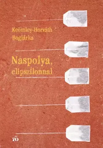 Svetová beletria Naspolya, elipszilonnal - Keömley-Horváth Boglárka