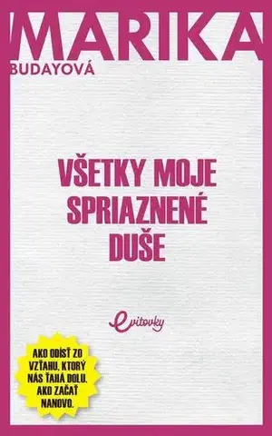 Romantická beletria Všetky moje spriaznené duše - Marika Budayová