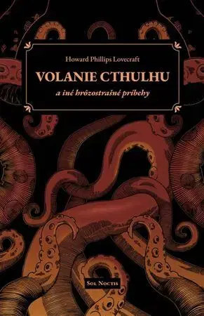 Sci-fi a fantasy Volanie Cthulhu a iné hrôzostrašné príbehy - Howard Phillips Lovecraft