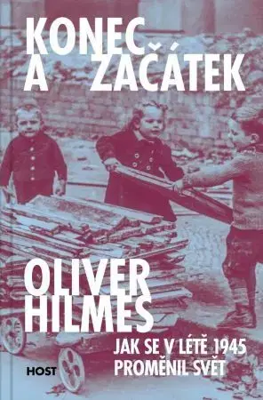 Svetové dejiny, dejiny štátov Konec a začátek - Oliver Hilmes