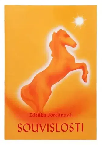 Ezoterika - ostatné Souvislosti - Zdeňka Jordánová