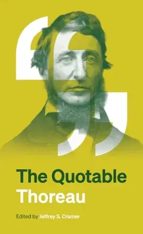 Novely, poviedky, antológie The Quotable Thoreau - Henry David Thoreau