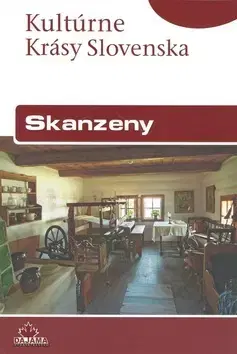 Slovensko a Česká republika Skanzeny - slov. (kult. krásy Slovenska) - Iveta Zuskinová