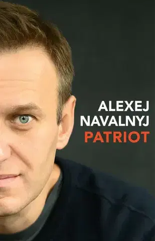 Biografie - ostatné Patriot - Alexej Navaľnyj