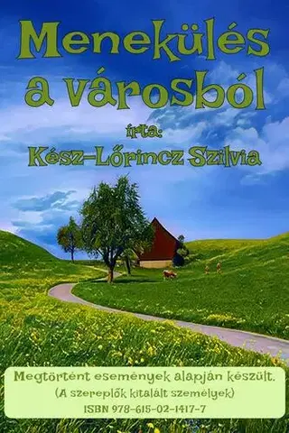 Humor a satira Menekülés a városból - Kész-Lőrincz Szilvia