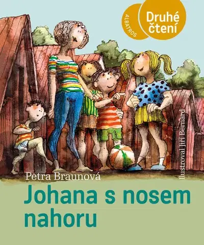 Rozprávky Johana s nosem nahoru - Petra Braunová