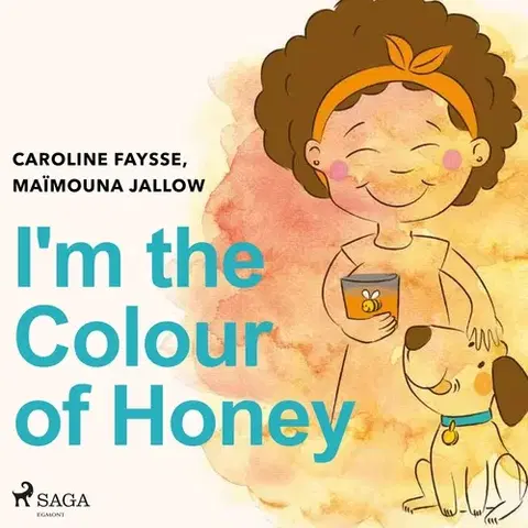 Pre deti a mládež Saga Egmont I'm the Colour of Honey (EN)
