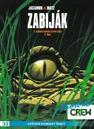Komiksy Modrá CREW 33: Zabiják 2 - Matz,Luc Jacamon