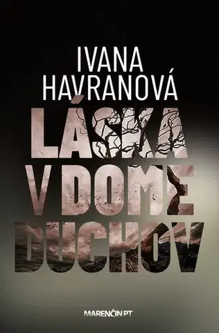 Slovenská beletria Láska v dome duchov - Ivana Havranová