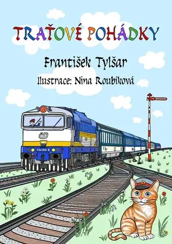 Rozprávky Traťové pohádky - František Tylšar