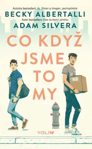 Young adults Co když jsme to my, 2. vydání - Becky Albertalli,Adam Silvera,Kateřina Hajžmanová