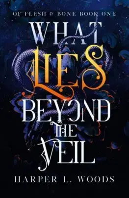 Sci-fi a fantasy What Lies Beyond the Veil - Harper L. Woods