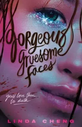 Young adults Gorgeous Gruesome Faces - Linda Cheng